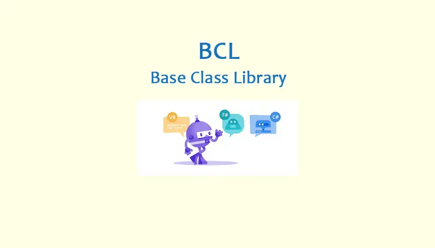 Base Class Library یا BCL چیست؟